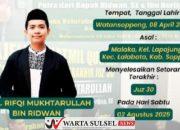 Kenal Lebih Dekat Sosok Rifqi, Siswa MAN 1 Soppeng Berhasil Tuntaskan Hafalan 30 Juz