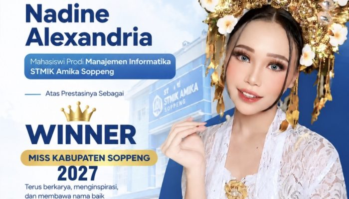 Nadine Alexandria, Mahasiswi STMIK Amika Soppeng Penobat Mahkota Miss Kabupaten Soppeng 2027